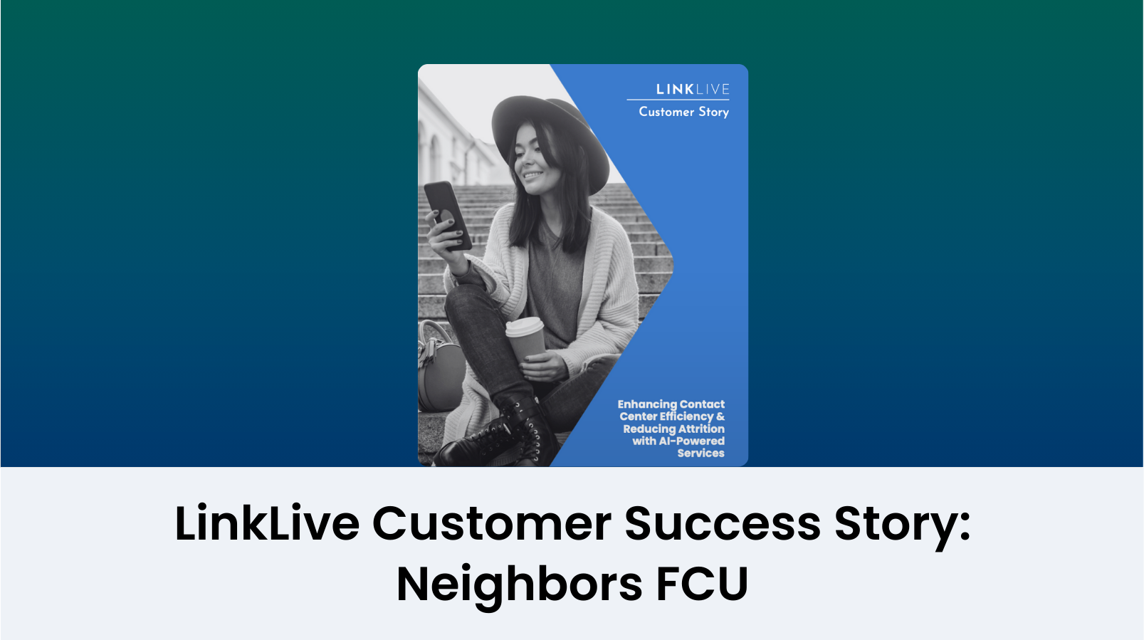 LinkLive Case Study - Neighbors FCU - Thumbnail